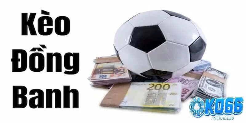 Các loại kèo phổ biến